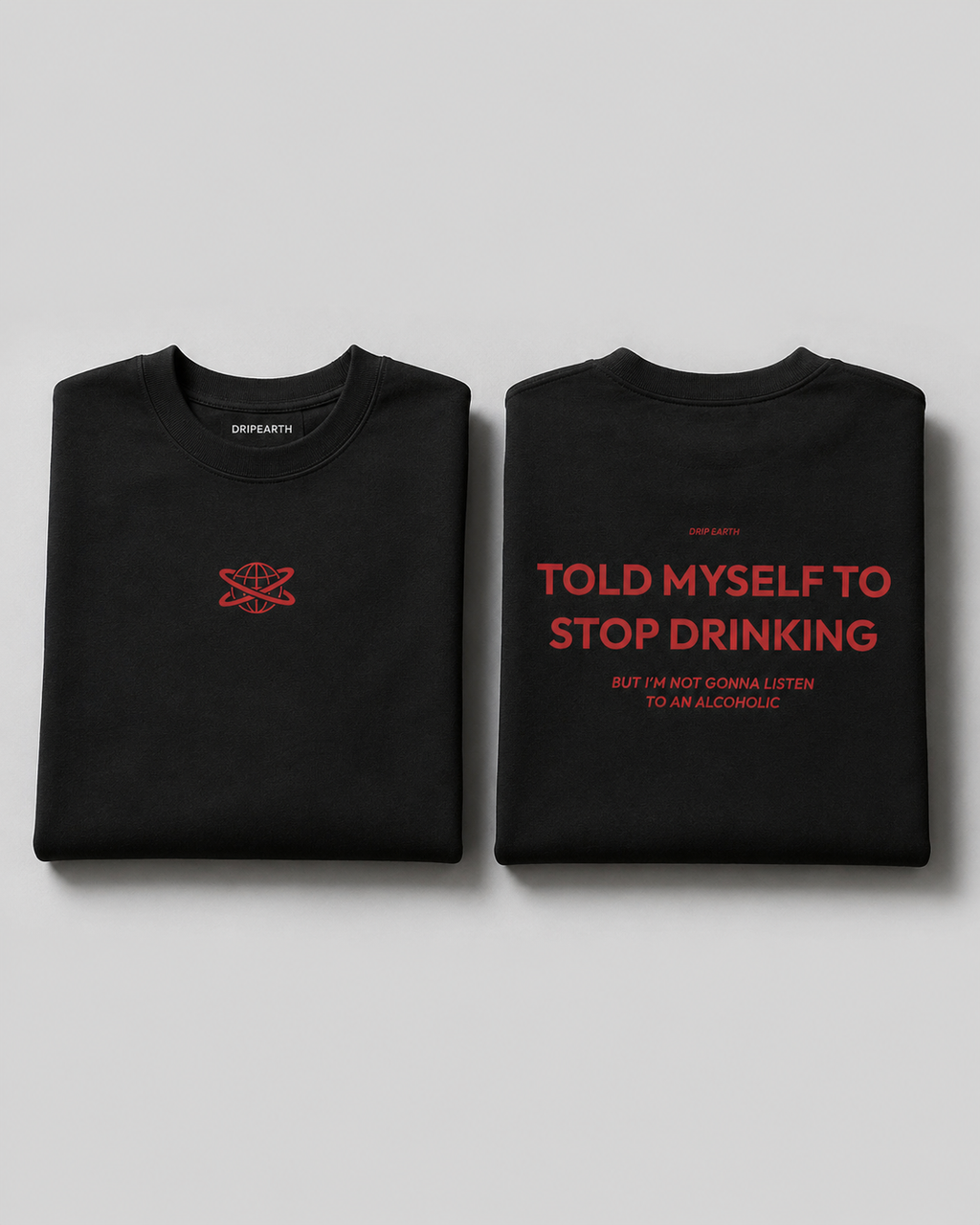 Black Drip Earth oversized heavyweight t-shirt with STOP DRINKING graphic - folded front and back view