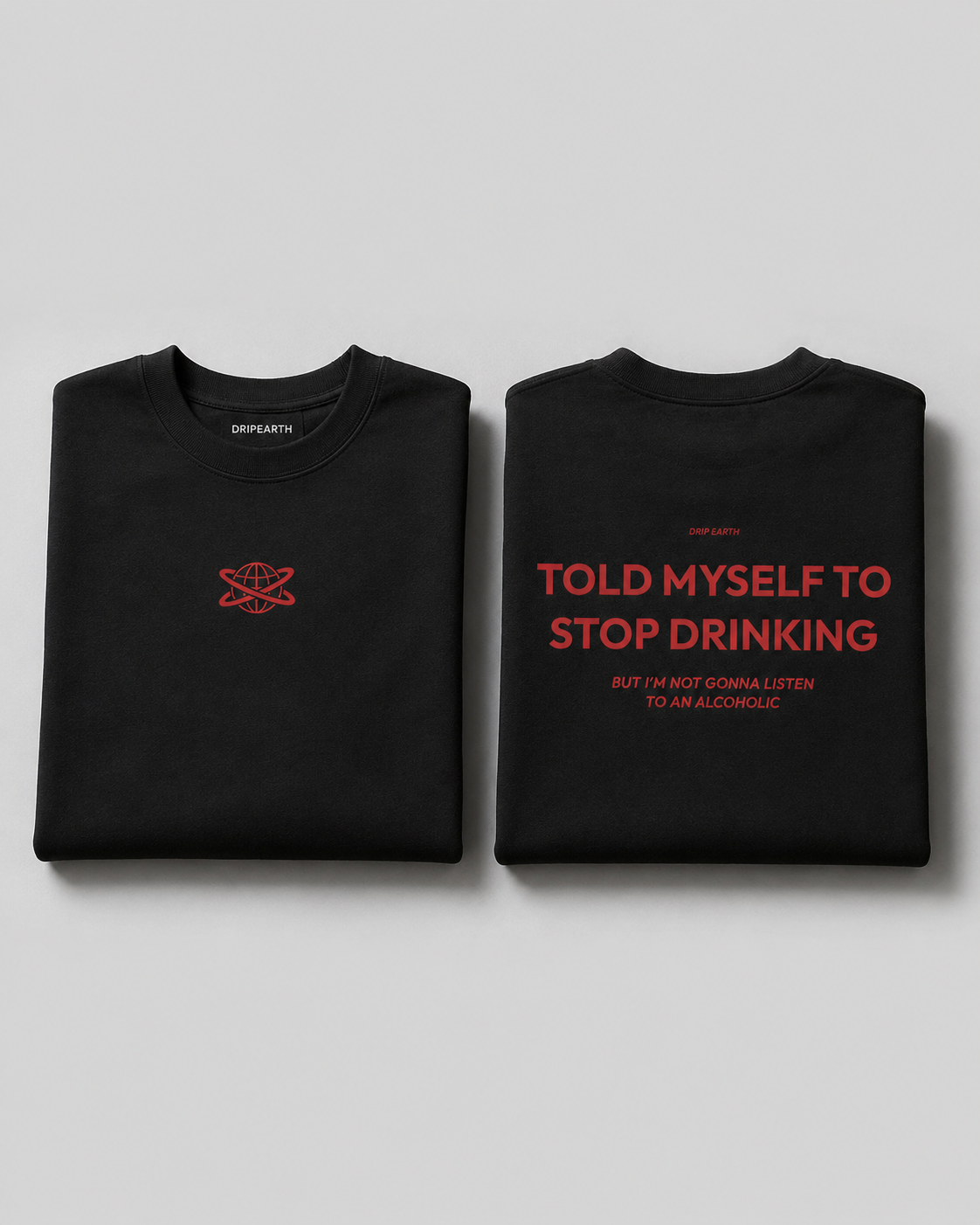 Black Drip Earth oversized heavyweight t-shirt with STOP DRINKING graphic - folded front and back view