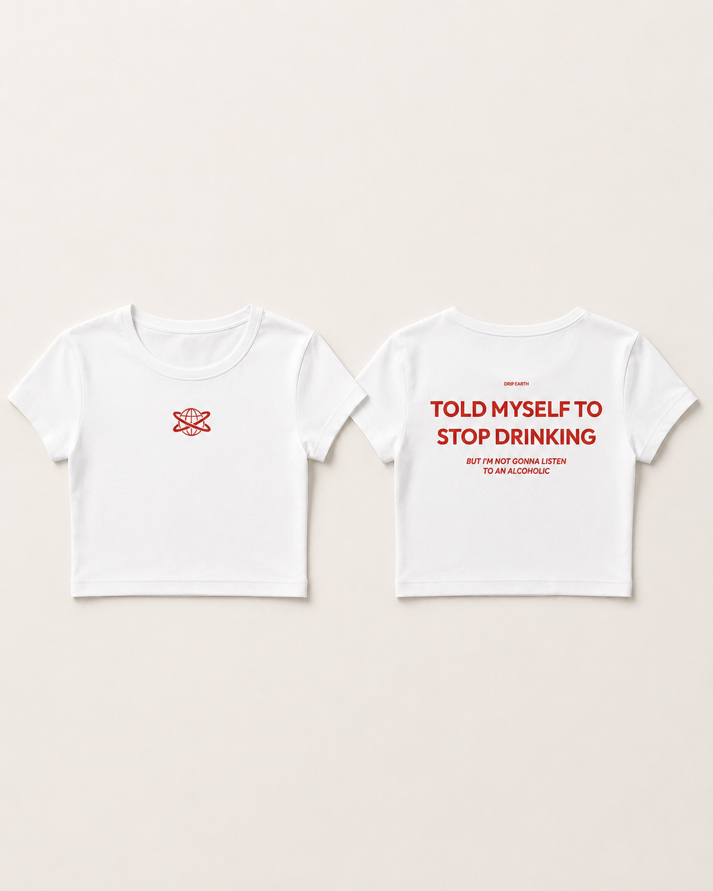 White Drip Earth oversized heavyweight t-shirt with STOP DRINKING graphic - folded front and back view
